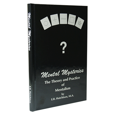Mental Mysteries: The Theory and Practice of Mentalism – E. R. Hutchison – Richards Estate