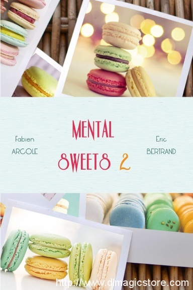 Mental Sweets 2 By Fabien Arcole and Eric Bertrand