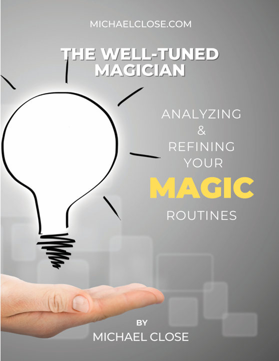 Michael Close – The Well-Tuned Magician