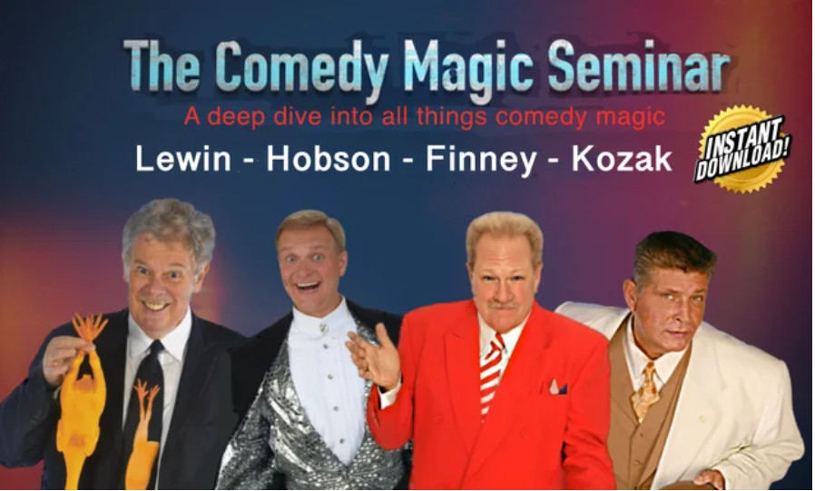 Michael Finney, Jeff Hobson, Paul Kozak, and Nick Lewin – The Comedy Magic Seminar
