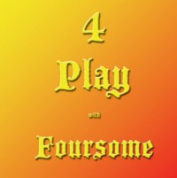 4Play With Foursome by Michael Vincent