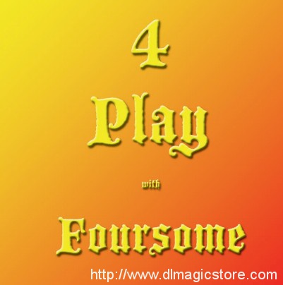 4Play With Foursome by Michael Vincent