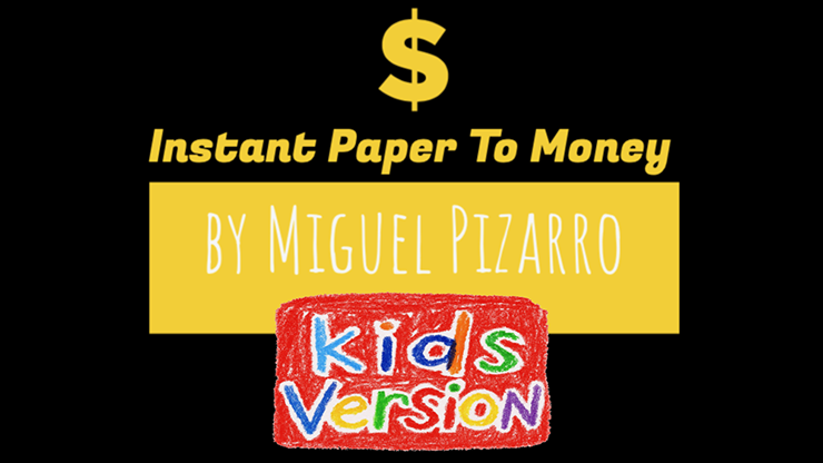 Miguel Pizarro and Crazy Jokers – Instant Paper to Money Kid Version