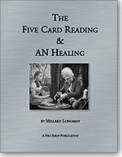Millard Longman – Five Card Reading & AN Healing