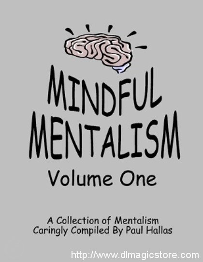 Mindful Mentalism Volume 1 by Paul Hallas