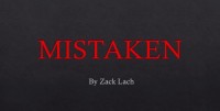Mistaken By Zack Lach