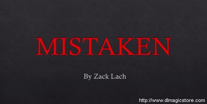 Mistaken By Zack Lach