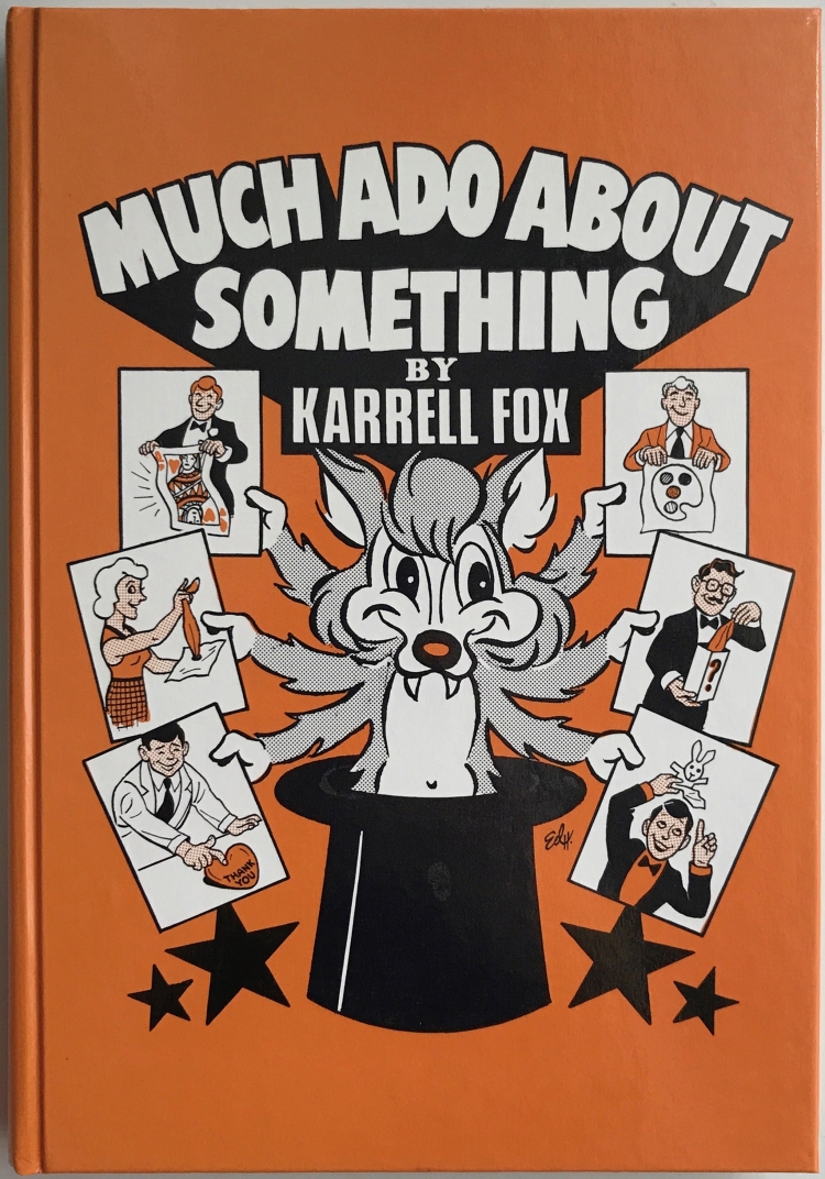 Much Ado About Something by Karrell Fox