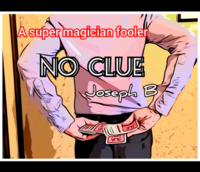 No Clue by Joseph B