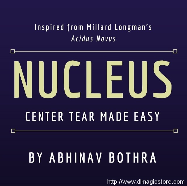 NUCLEUS: Center-Tear Made Easy by Abhinav Bothra
