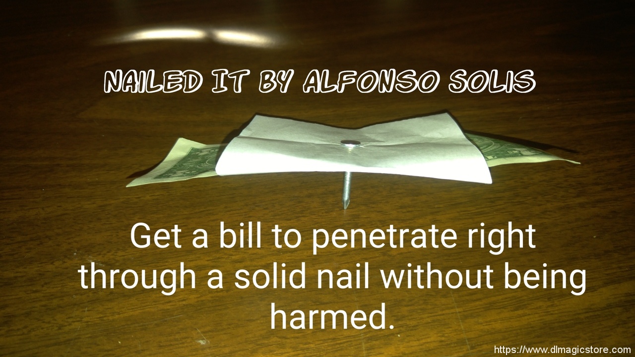 Nailed It By Alfonso Solis (Instant Download)