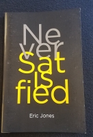 Never Satisfied by Eric Jones