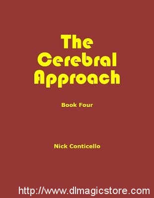 Nick Conticello – The Cerebral Approach: Book Four