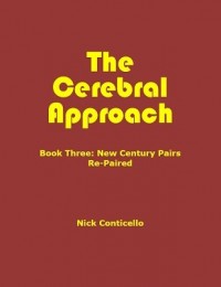 Nick Conticello – The Cerebral Approach: Book Three