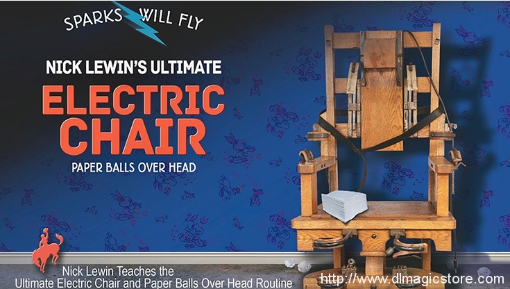 Nick Lewin’s Ultimate Electric Chair and Paper Balls Over Head