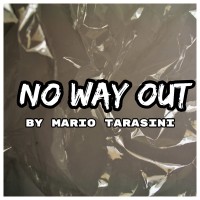 No Way Out by Mario Tarasini