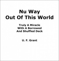 Nu Way Out Of This World by Ulysses Frederick Grant