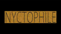 NyctoPHile by PH Ontheroof and Nonplus Productions