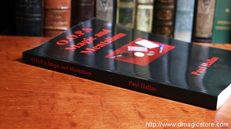 O.O.P.S. Magic and Mentalism by Paul Hallas