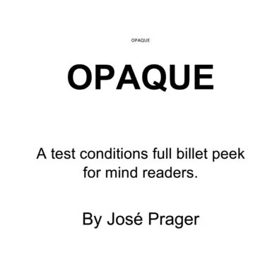 OPAQUE by JOSE PRAGER