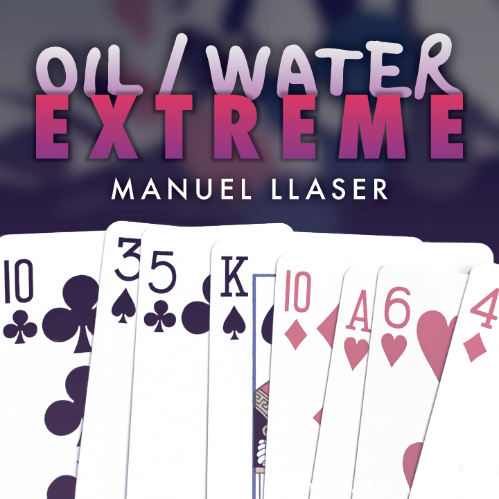 Oil and Water Extreme by Manuel Llaser (Instant Download)