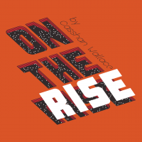 On the Rise by Casshan Wallace (Gimmick Not Included)