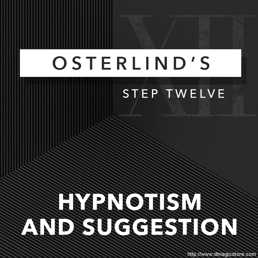 Osterlinds 13 Steps Step 12 Hypnotism & Suggestion by Richard Osterlind