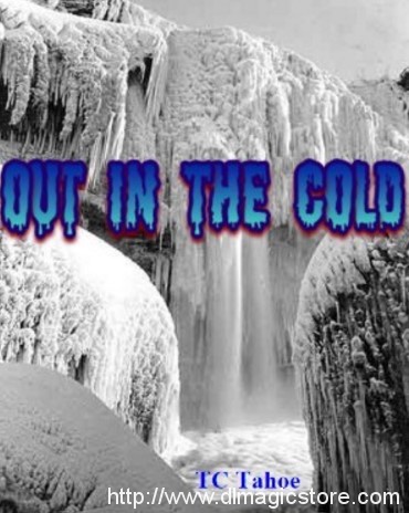 Out In The Cold By TC Tahoe