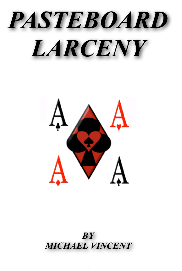 PASTEBOARD LARCENY by Michael Vincent