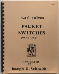 Packet Switches (Part One) by Karl Fulves