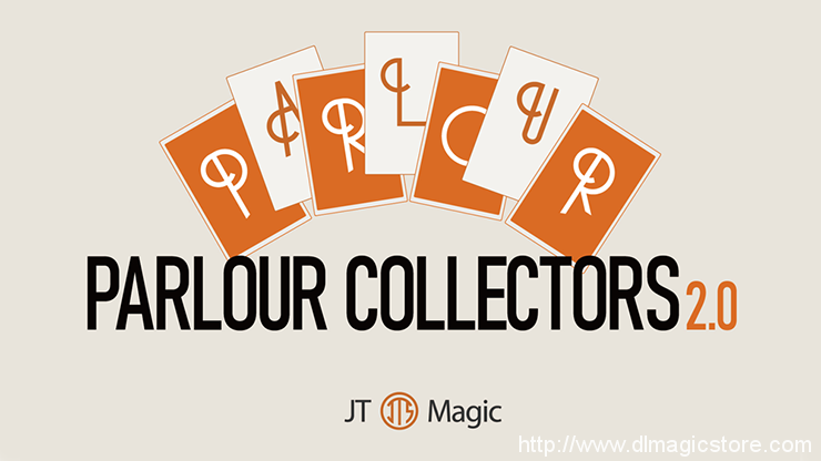 Parlour Collectors 2.0 by JT (Gimmicks Not Included, Instructions Only)