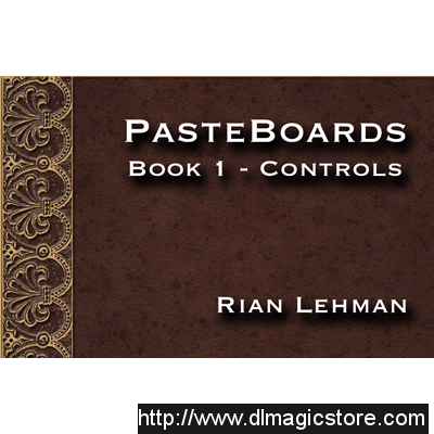 Pasteboards (Vol.1 controls) by Rian Lehman