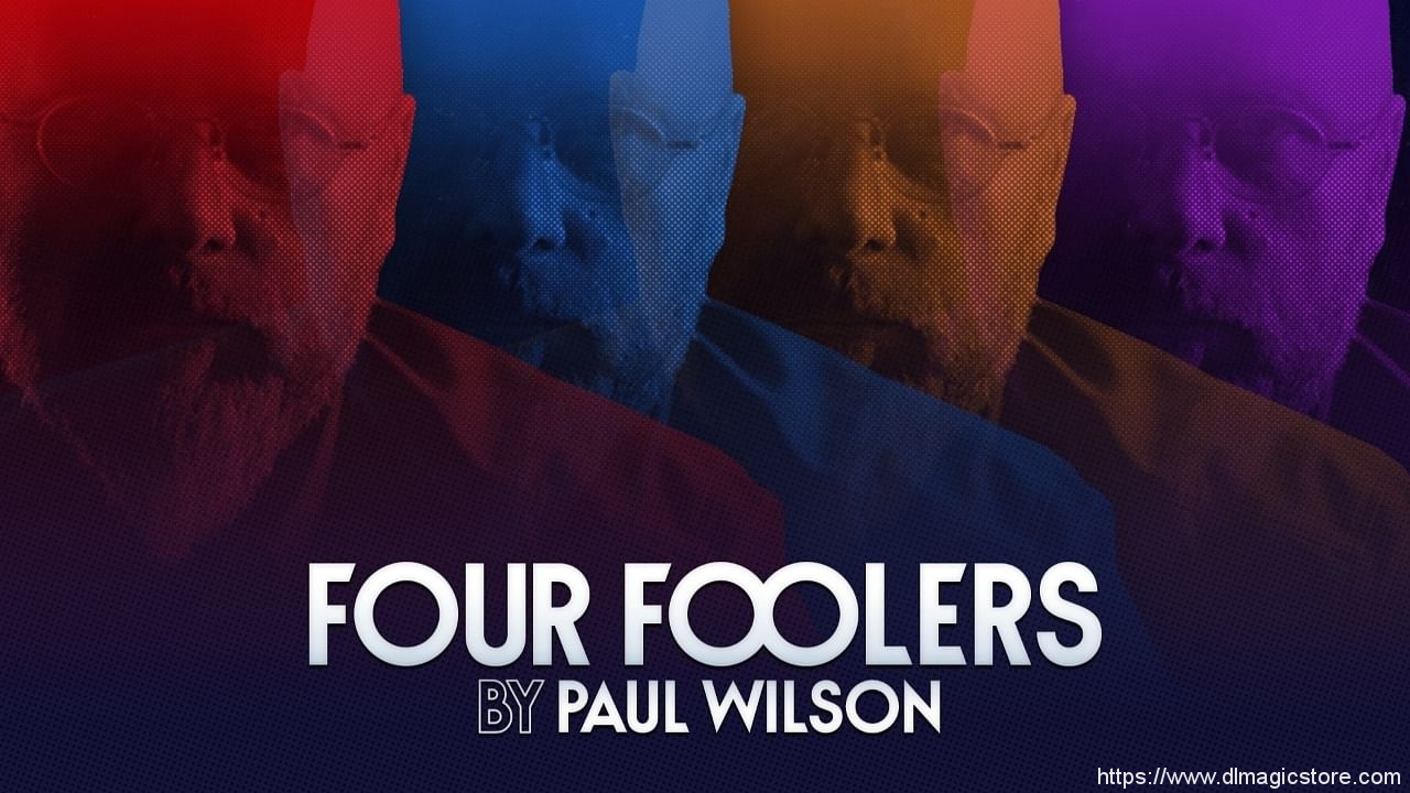 Paul Wilson – Four Foolers Download Bundle