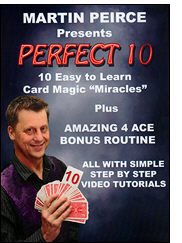 Perfect 10 – 10 Easy to Learn Card Magic Miracles by Martin Peirce