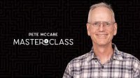 Pete McCabe Masterclass Live lecture by Pete McCabe (Week 1 Updated)