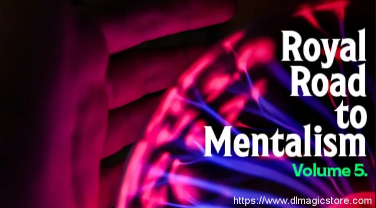 Peter Turner & Mark Lemon – Royal Road to Mentalism Vol 5
