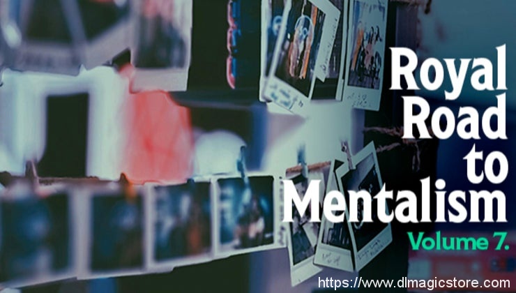 Peter Turner & Mark Lemon – Royal Road to Mentalism Vol 7