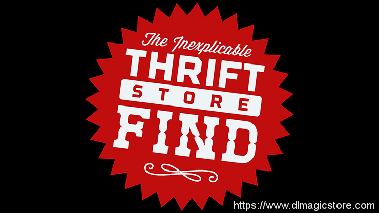 Phill Smith – The Inexplicable Thrift Store Find (Gimmick Not Included)