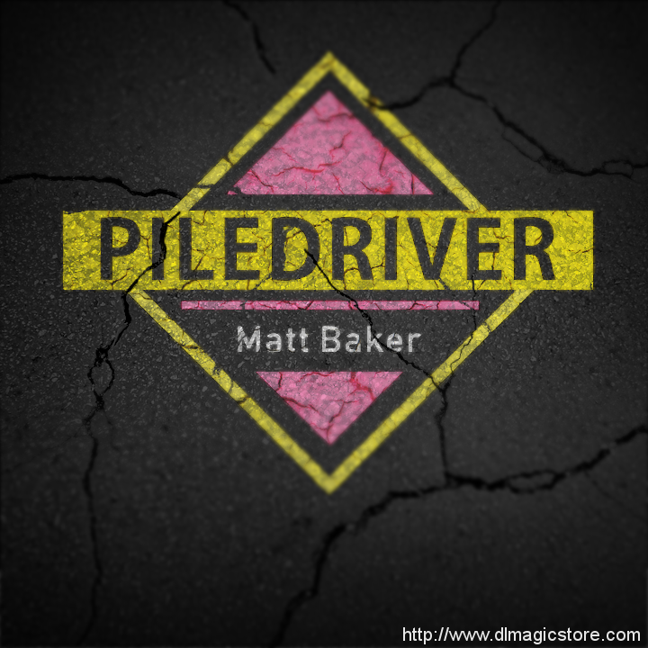 Pile Driver by Matt Baker (Instant Download)