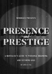 Presence and Prestige By Lewis Le Val