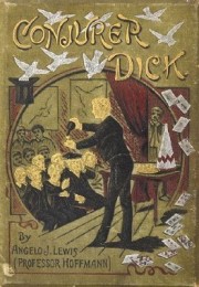 Professor Hoffmann – Conjuror Dick