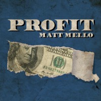 Profit by Matt Mello