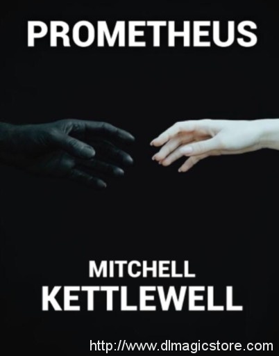 Prometheus by Mitchell Kettlewell