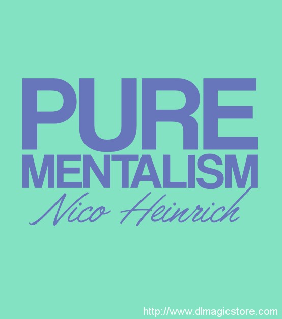Pure Mentalism By Nico Heinrich