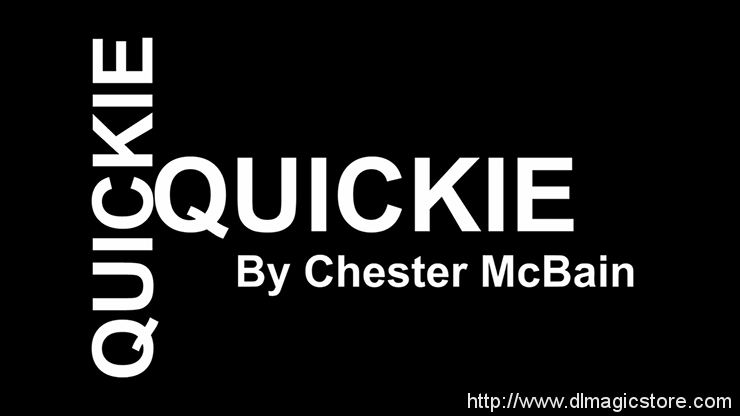 Quickie by Chester McBain video (Download)