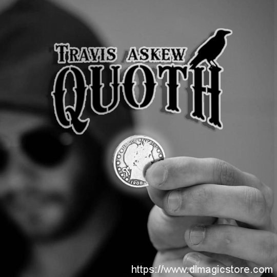 Quoth by Travis Askew – Lost Art Magic