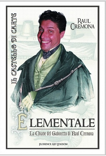 Raul Cremona – Elementale, la chiave del gabinetto (italian)