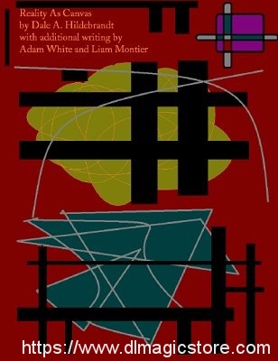 Reality as Canvas by Dale A. Hildebrandt