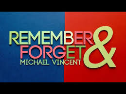 Remember & Forget by Michael Vincent
