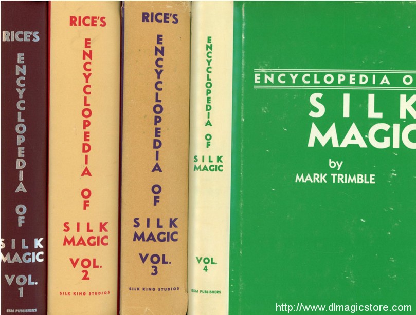 Rice’s Encyclopedia of Silk Magic 4 Volume set